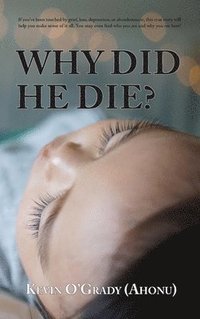 bokomslag Why Did He Die?
