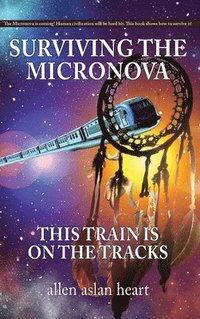 bokomslag Surviving The Micronova