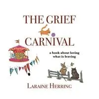 Laraine Herring - Grief Carnival, Häftad. Tillgänglighet: Lägg i varukorg