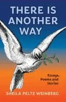 Sheila Peltz Weinberg - There Is Another Way, Häftad. Tillgänglighet: Lägg i varukorg