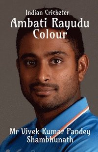 bokomslag Ambati Rayudu Colour