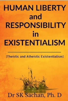 bokomslag Human Liberty and Responsibility in Existentialism