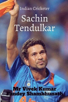 Vivek Kumar Pandey Shambhunath, Mr Vivek Kumar Pandey Shambhunath - Sachin Tendulkar, Häftad