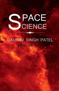 bokomslag space science / &#2309;&#2306;&#2340;&#2352;&#2367;&#2325;&#2381;&#2359; &#2357;&#2367;&#2332;&#2381;&#2334;&#2366;&#2344;