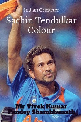 Vivek Kumar Pandey Shambhunath, Vivek Kumar Pandey Shambhunath, Mr Vivek Kumar Pandey Shambhunath - Sachin Tendulkar Colour, Häftad