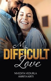 bokomslag My Difficult Love