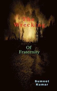 bokomslag Wrecking Of Fraternity