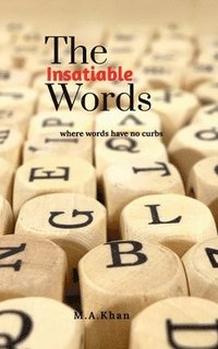 bokomslag The Insatiable Words