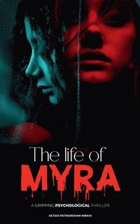bokomslag The Life of Myra