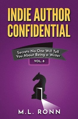 M L Ronn, M. L. Ronn, M.L. Ronn - Indie Author Confidential 8, Häftad
