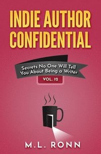 bokomslag Indie Author Confidential 12