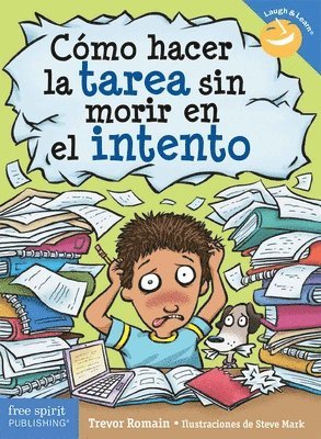 Trevor Romain - Cómo hacer la tarea sin morir en el intento, Häftad