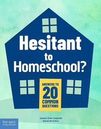 bokomslag Hesitant to Homeschool?: Answers to 20 Common Questions