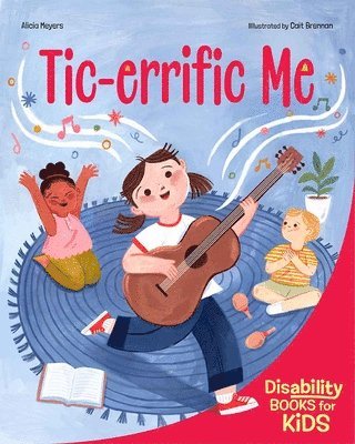 Tic-Errific Me: A Book about Tourette Syndrome