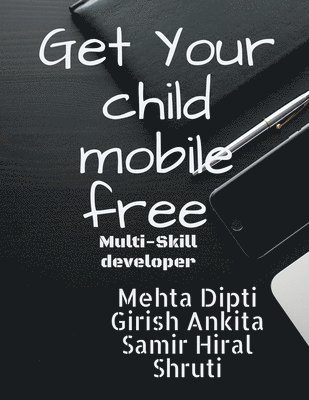 bokomslag Get your child mobile free