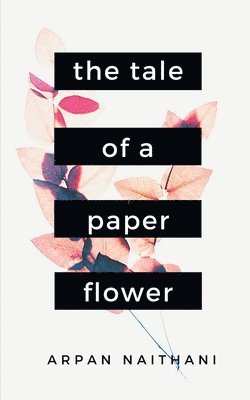 The Tale of a Paper Flower 1