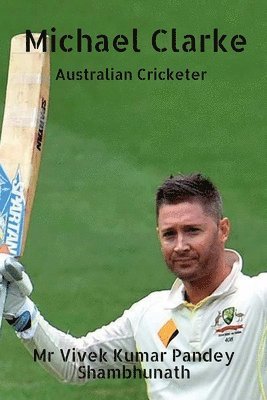 bokomslag Michael Clarke