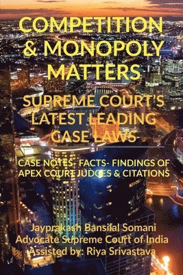Competition & Monopoly Matters-  Supreme Court's Latest Leading Case Laws 1