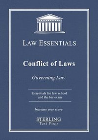 bokomslag Conflict of Laws, Governing Law: Law Essentials for Law School and Bar Exam Prep