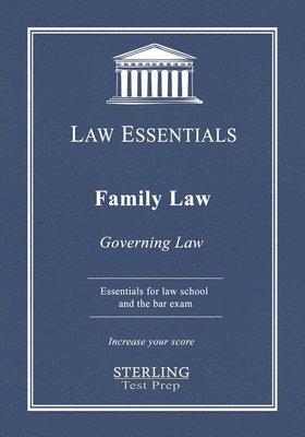 bokomslag Family Law, Governing Law: Law Essentials for Law School and Bar Exam Prep