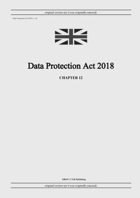 United Kingdom Legislation - Data Protection Act 2018 (c. 12), Häftad