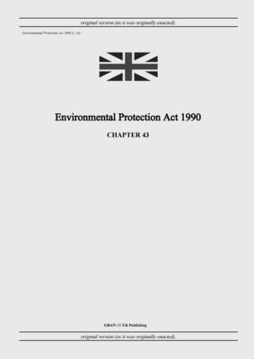 United Kingdom Legislation - Environmental Protection Act 1990 (c. 43), Häftad