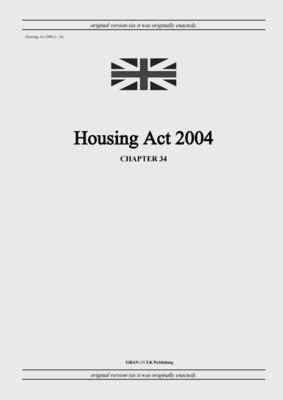 United Kingdom Legislation - Housing Act 2004 (c. 34), Häftad
