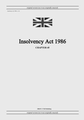 United Kingdom Legislation - Insolvency Act 1986 (c. 45), Häftad