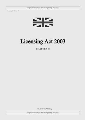 United Kingdom Legislation - Licensing Act 2003 (c. 17), Häftad