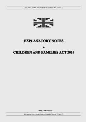 bokomslag Explanatory Notes to Children and Families Act 2014