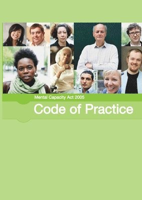 Department for Constitutional Affairs - Mental Capacity Act 2005 Code of Practice, Häftad