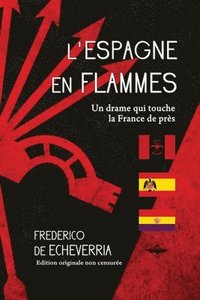 bokomslag L'Espagne en flammes
