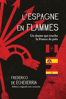 Frederico de Echeverria, Frederico De Echeverria - L'Espagne en flammes, Häftad