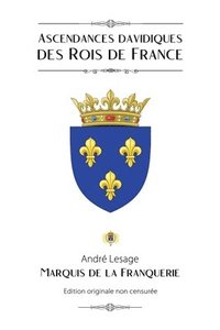 bokomslag Ascendances davidiques des Rois de France