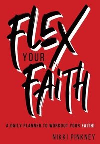 bokomslag Flex Your Faith Planner