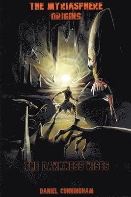 bokomslag Myriasphere Origins The Darkness Rises