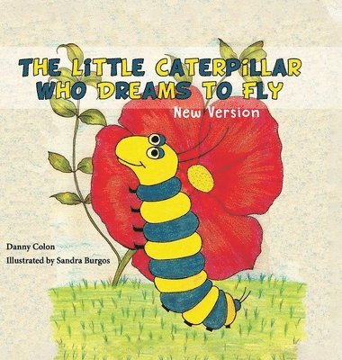 bokomslag Little Caterpillar Who Dreams to Fly