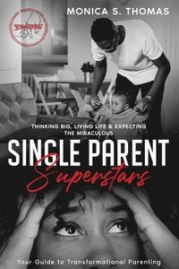 bokomslag Single Parent Superstars