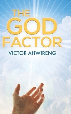 Victor Ahwireng - God Factor, Inbunden