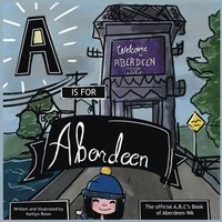 bokomslag A is for Aberdeen