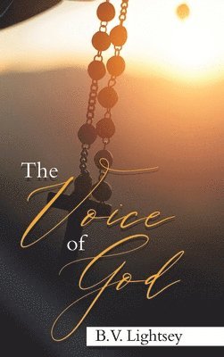 B V Lightsey, B. V. Lightsey, B.V. Lightsey - Voice of God, Inbunden