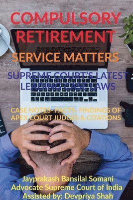 bokomslag Compulsory Retirement- Service Matters- Supreme Court's Latest Leading Case Laws