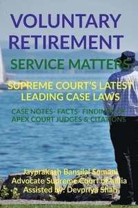 bokomslag Voluntary Retirement- Service Matters- Supreme Court's Latest Leading Case Laws