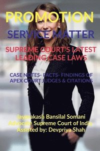 bokomslag Promotion- Service Matter- Supreme Court's Latest Leading Case Laws
