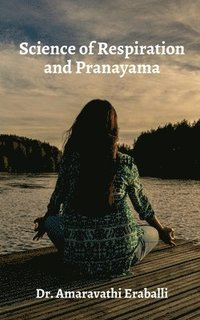 bokomslag Science of Respiration and Pranayama