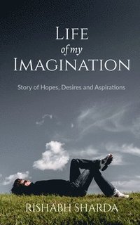 bokomslag Life Of My Imagination