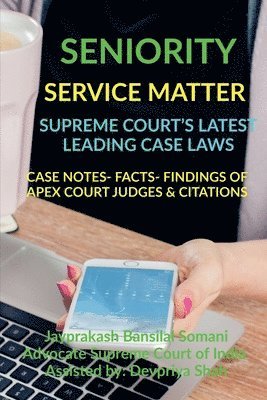 Seniority- Service Matter- Supreme Court's Latest Leading Case Laws 1