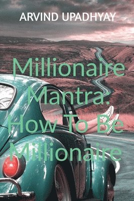 Arvind Upadhyay, Upadhyay,Arvind - Millionaire Mantra, Häftad