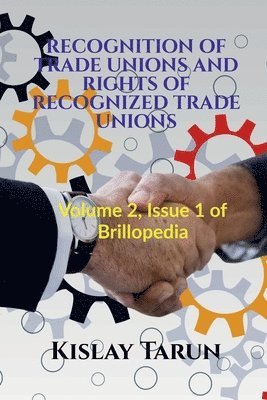 bokomslag Recognition of Trade Unions and Rights of Recognized Trade Unions