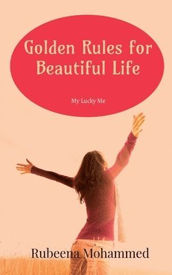 Golden Rules for Beautiful Life 1